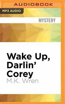 Wake Up, Darlin' Corey - Book #6 of the Conan Flagg