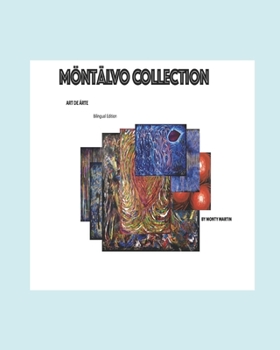 Paperback Montalvo Collection: Art de Árte Bilingual Version English, and Spanish Book