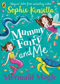 Mermaid Magic - Book #4 of the Fairy Mom and Me