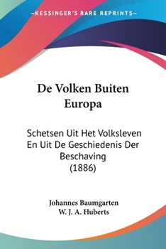 Paperback De Volken Buiten Europa: Schetsen Uit Het Volksleven En Uit De Geschiedenis Der Beschaving (1886) [Chinese] Book