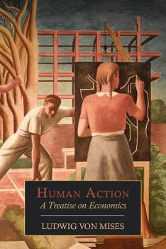 Paperback Human Action: A Treatise on Economics Book