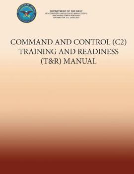Paperback Command and Control (C2) Training and Readiness (T&R) Manual Book