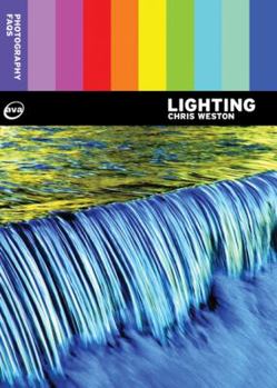 Lighting (Photography FAQs) - Book #3 of the Photography FAQs