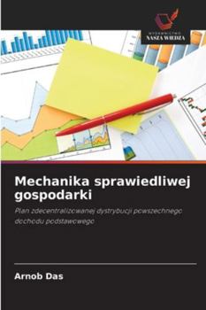 Paperback Mechanika sprawiedliwej gospodarki [Polish] Book