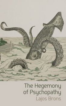 Paperback The Hegemony of Psychopathy Book
