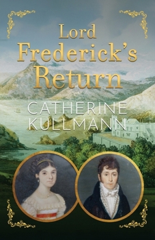 Lord Frederick's Return: A Regency Novel