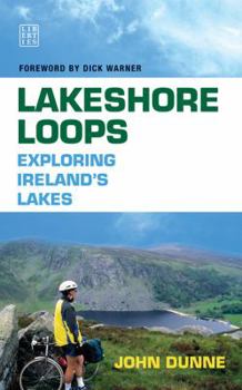 Paperback Lakeshore Loops: Exploring Ireland's Lakes Book