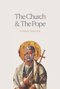 Paperback The Church and the Pope: The Case for Orthodoxy Book