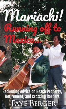 Mariachi! : Running off to Mexico