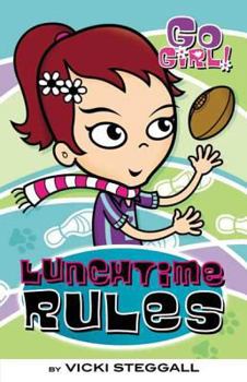 Paperback Go Girl! #6: Lunchtime Rules: Lunchtime Rules Book