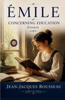 Émile or Concerning Education Extracts