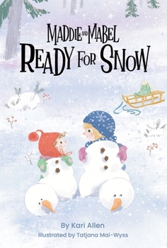 Hardcover Maddie and Mabel Ready for Snow Book