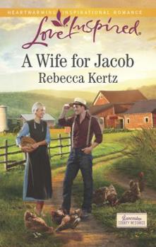 A Wife for Jacob - Book #3 of the Lancaster County Weddings