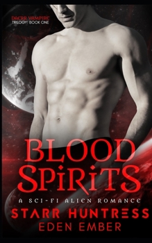 Paperback Blood Spirits: A Scifi Alien Romance Book