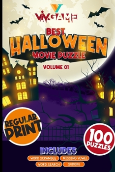 Paperback Best Halloween Movie Puzzle Volume 1 Includes Word Search Sudoku Word Scramble Missing Vowel: Regular Print 100 Puzzle On Horror Scary Hollywood Films [Large Print] Book