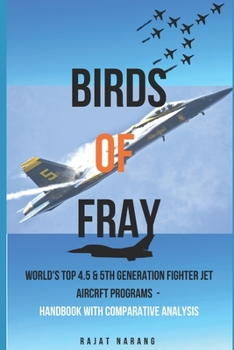 Paperback Birds of Fray: World's Top 4.5 & 5th Generation Fighter Jet Aircraft Programs Book