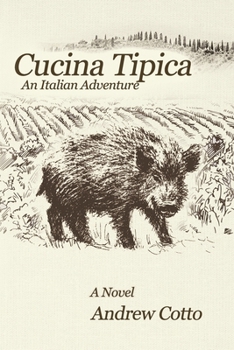 Paperback Cucina Tipica: An Italian Adventure Book