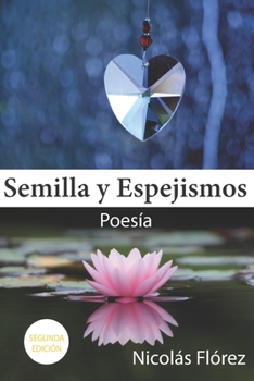 Paperback Semilla Y Espejismos [Spanish] Book
