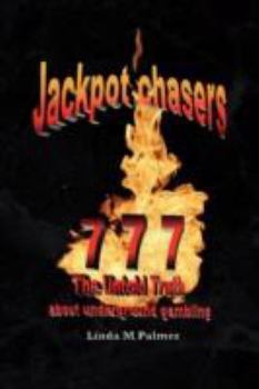 Paperback Jackpot Chasers: The Untold Truth about underground gambling Book