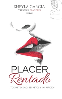 Paperback Placer Rentado: (Trilogía Placeres Libro 1) [Spanish] Book