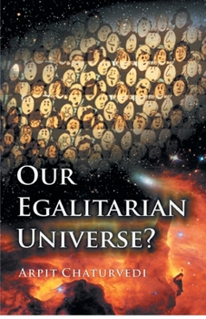 Paperback Our Egalitarian Universe? Book