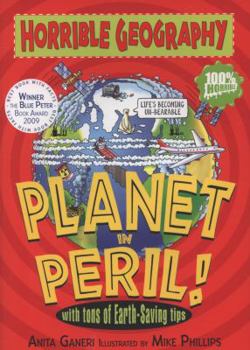 Planet in Peril (Horrible Geography Handbooks) - Book  of the Horrible Geography