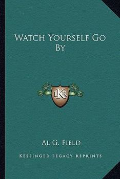 Watch Yourself Go By