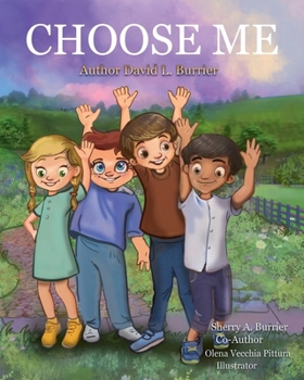 CHOOSE ME (Burrie' Children's Book Collection)