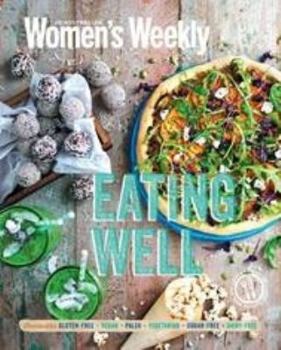 Paperback Eating Well (The Australian Women's Weekly) Book