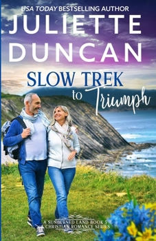Paperback Slow Trek to Triumph: A Mature-Age Christian Romance Book