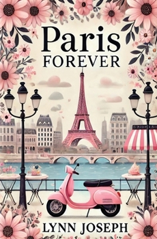 Paperback Paris Forever: A Fairy Tale Romance Book