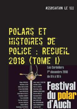 Paperback Polars et histoires de police: Recueil 2018: Tome I [French] Book