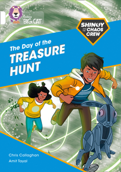 Paperback Shinoy and the Chaos Crew: The Day of the Treasure Hunt: Band 10/White Book