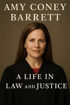Paperback Amy Coney Barrett : A Life In Law and Justice Book