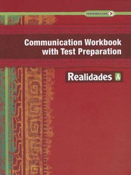 Paperback Realidades Communication Workbook with Test Preparation a Book