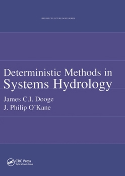 Paperback Deterministic Methods in Systems Hydrology: IHE Delft Lecture Note Series Book