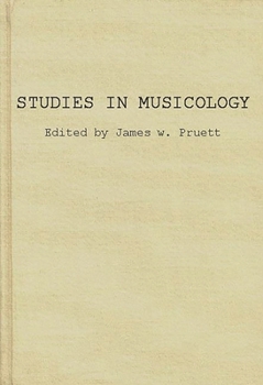 Studies in Musicology: Essays in the History, Style, and Bibliography of Music in Memory of Glen Haydon