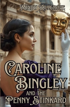 Paperback Caroline Bingley and the Penny Stinkard Book