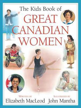 Hardcover The Kids Book of Great Canadian Women Book