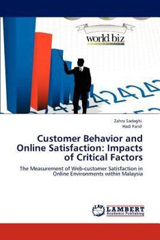 Paperback Customer Behavior and Online Satisfaction: Impacts of Critical Factors Book