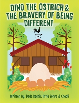 Paperback Dino the Ostrich & The Bravery of Being Different Book