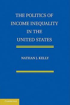 Paperback The Politics of Income Inequality in the United States Book