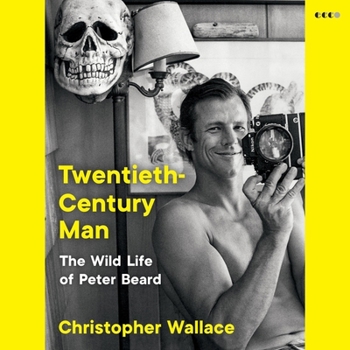 Audio CD Twentieth-Century Man: The Wild Life of Peter Beard Book