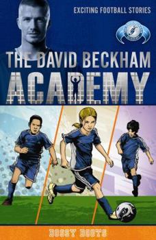 Bossy Boots - Book #4 of the David Beckham Academy