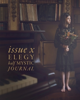 Paperback Half Mystic Journal Issue X: Elegy Book