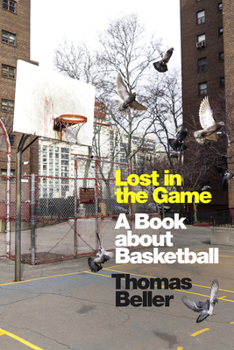 Paperback Lost in the Game: A Book about Basketball Book