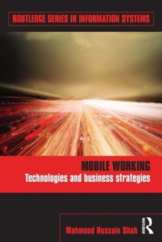 Paperback Mobile Working: Technologies and Business Strategies Book