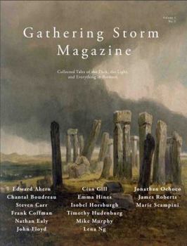 Paperback Gathering Storm Magazine, Volume 1, Issue 2: Collected Tales of the Dark, the Light, and Everything in Between Book