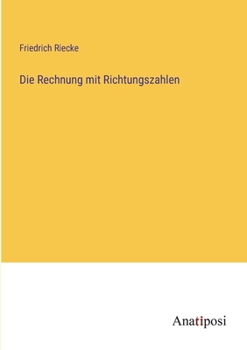 Paperback Die Rechnung mit Richtungszahlen [German] Book
