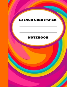 1/2 Inch Grid Paper Notebook: Graph Paper Notebook 1/2 Inch Squares. Grid Paper Journal 8.5x11 in. Color Swirl